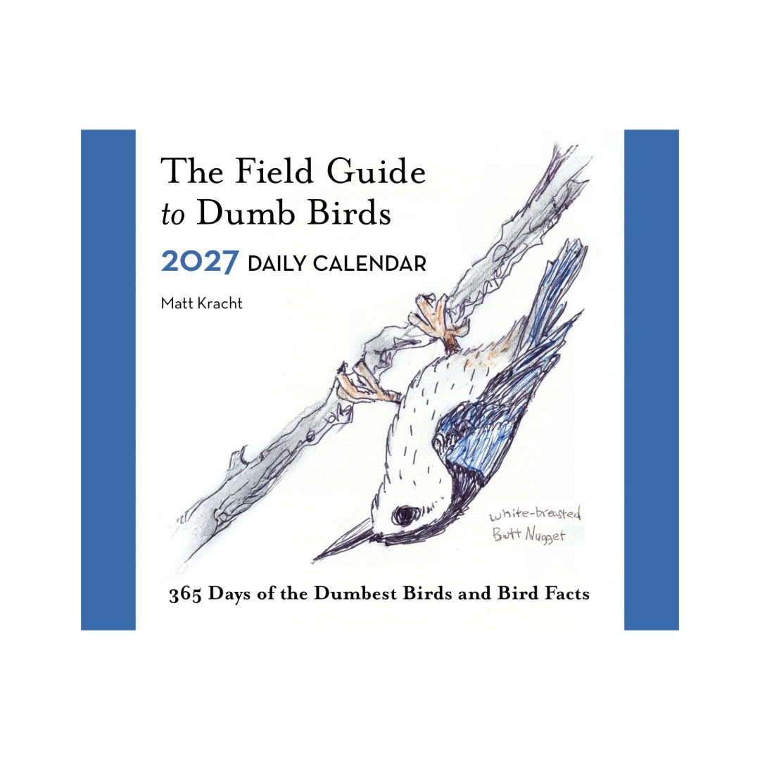 The Field Guide to Dumb Birds 2027 Daily Calendar