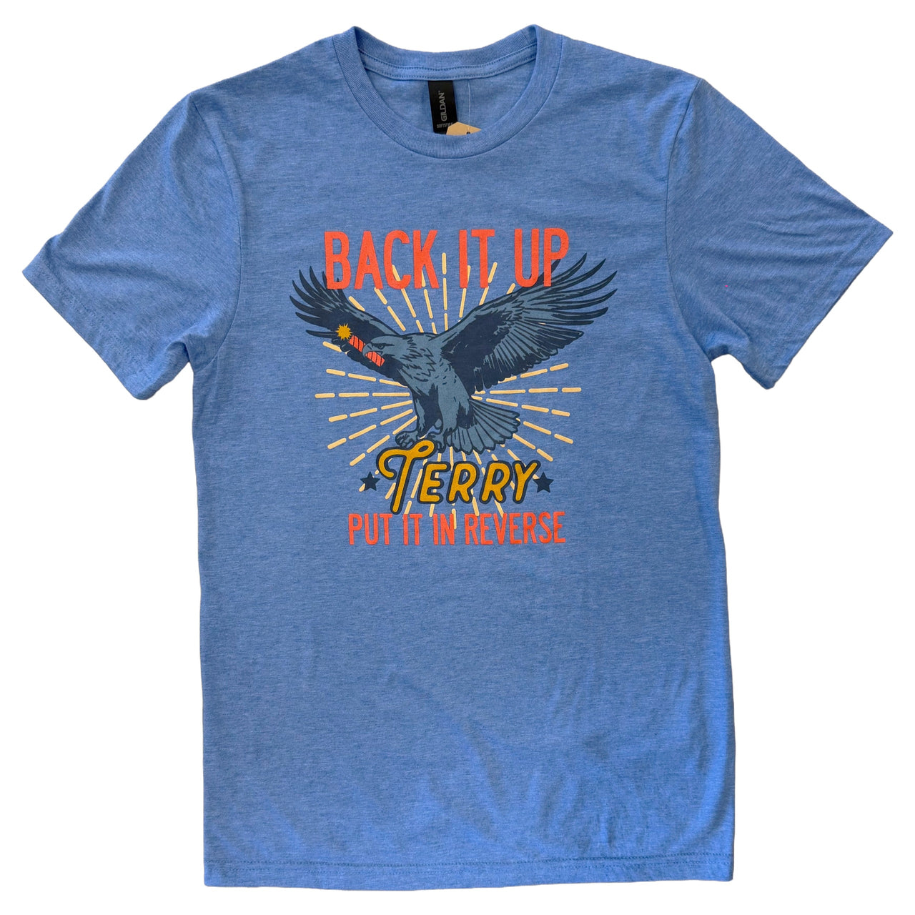 Back It Up Terry Tee