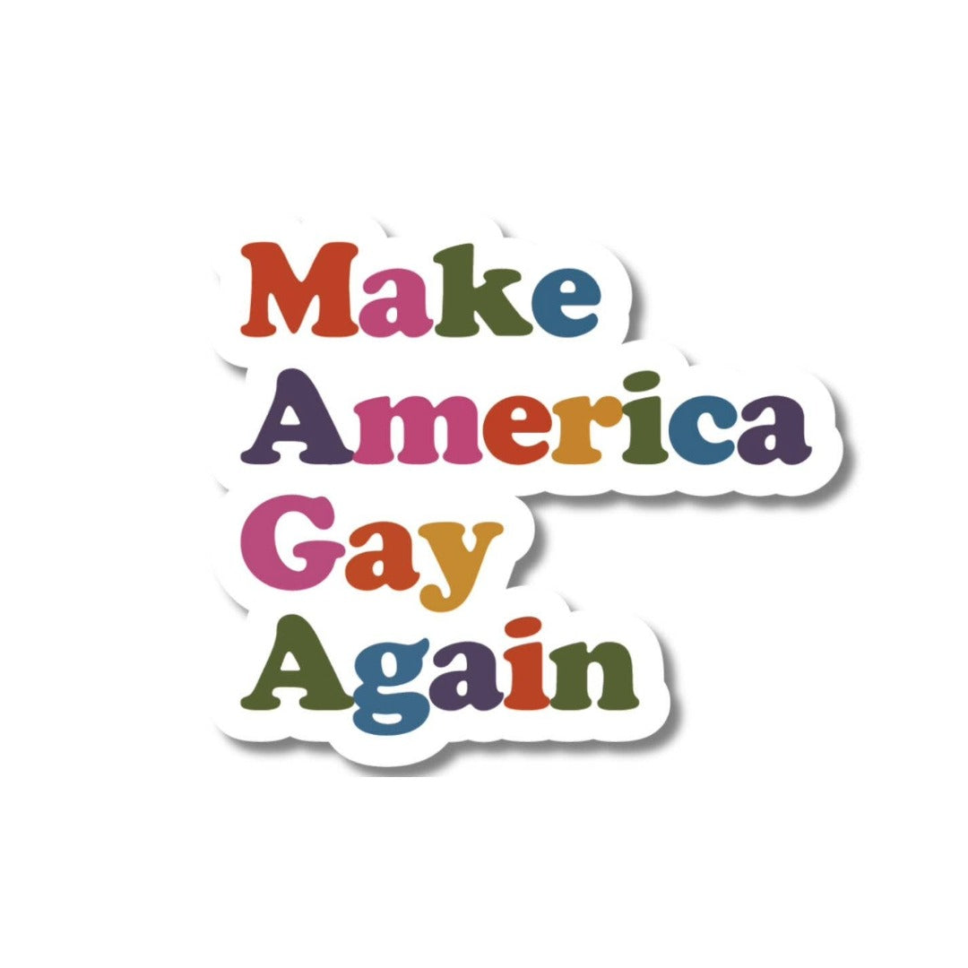 Make America Gay Again Sticker