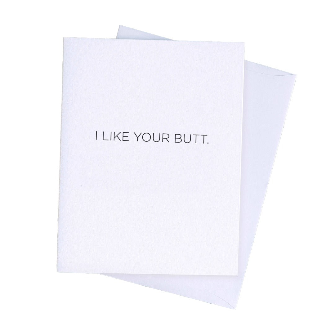I Like Your Butt Card
