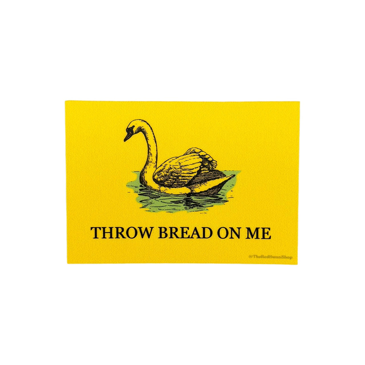 Throw Bread On Me Sticker