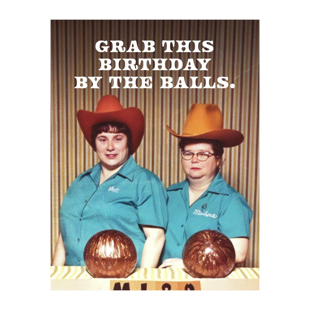 Grab This Birthday By the Balls Card