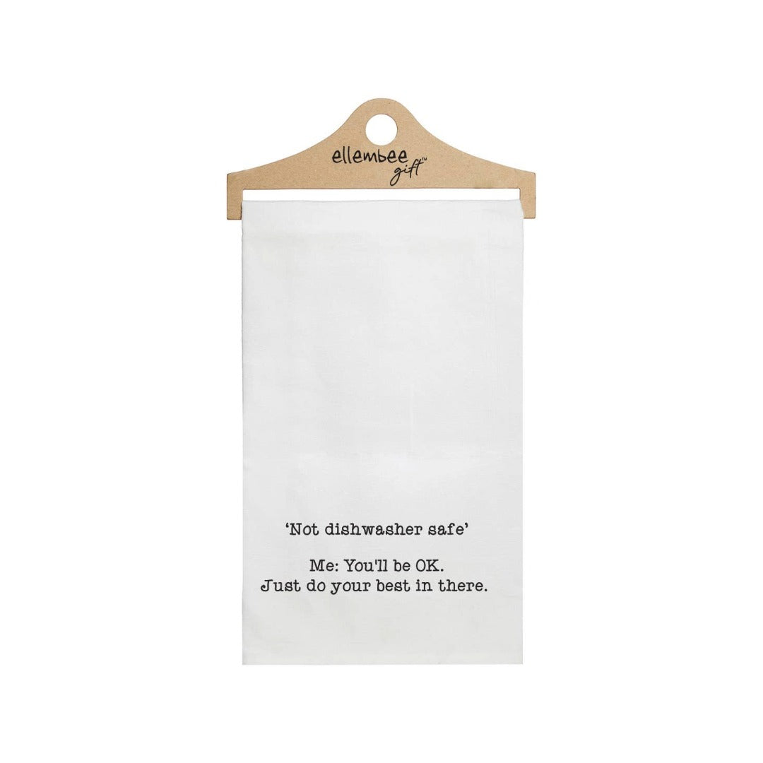 "Not Dishwasher Safe" Kitchen Towel