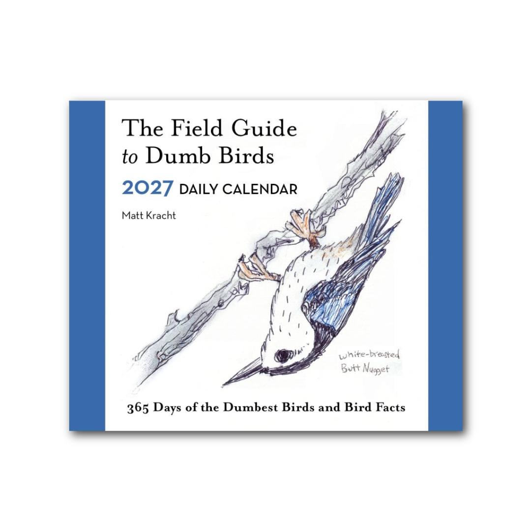 The Field Guide to Dumb Birds 2027 Daily Calendar