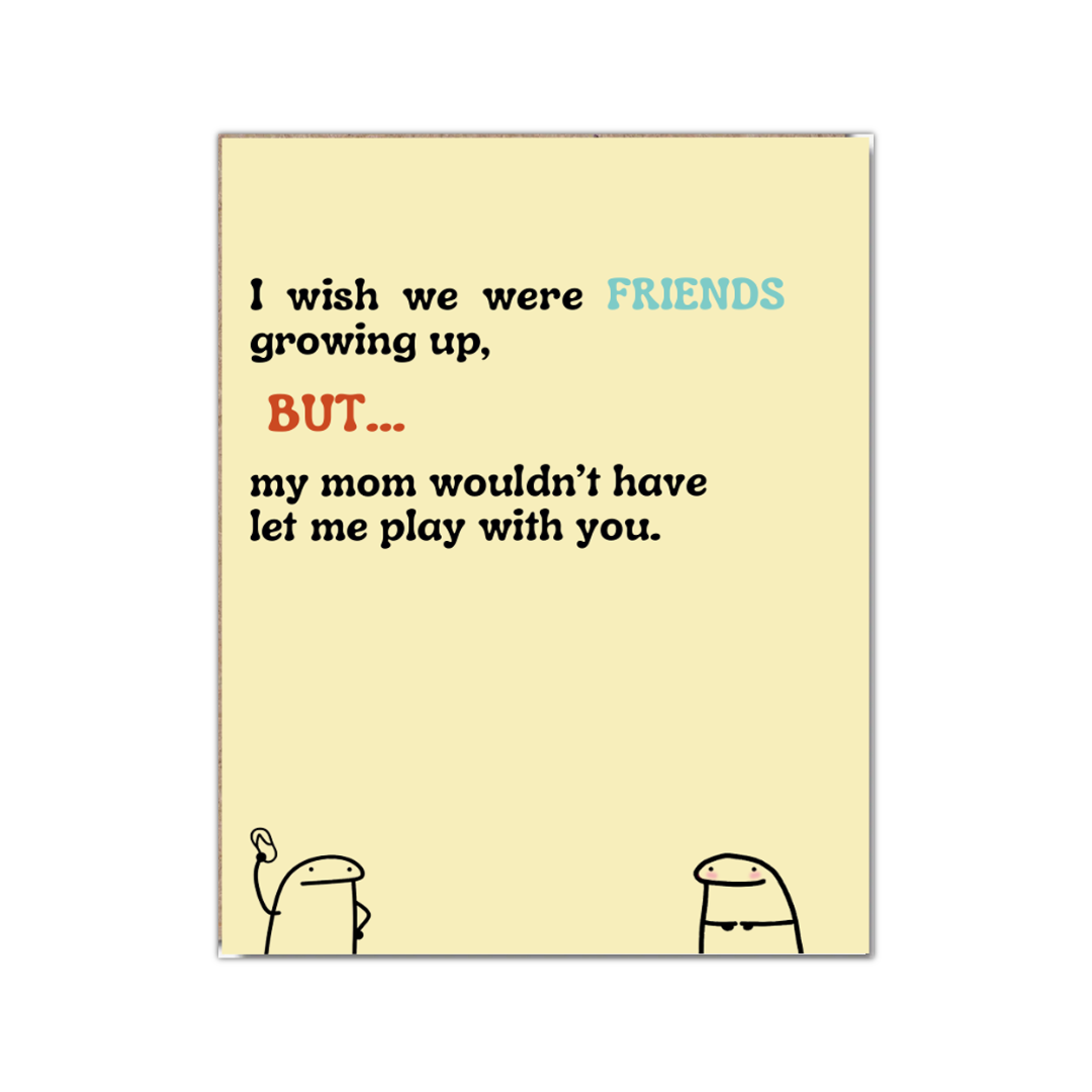 Friends Growing Up Card