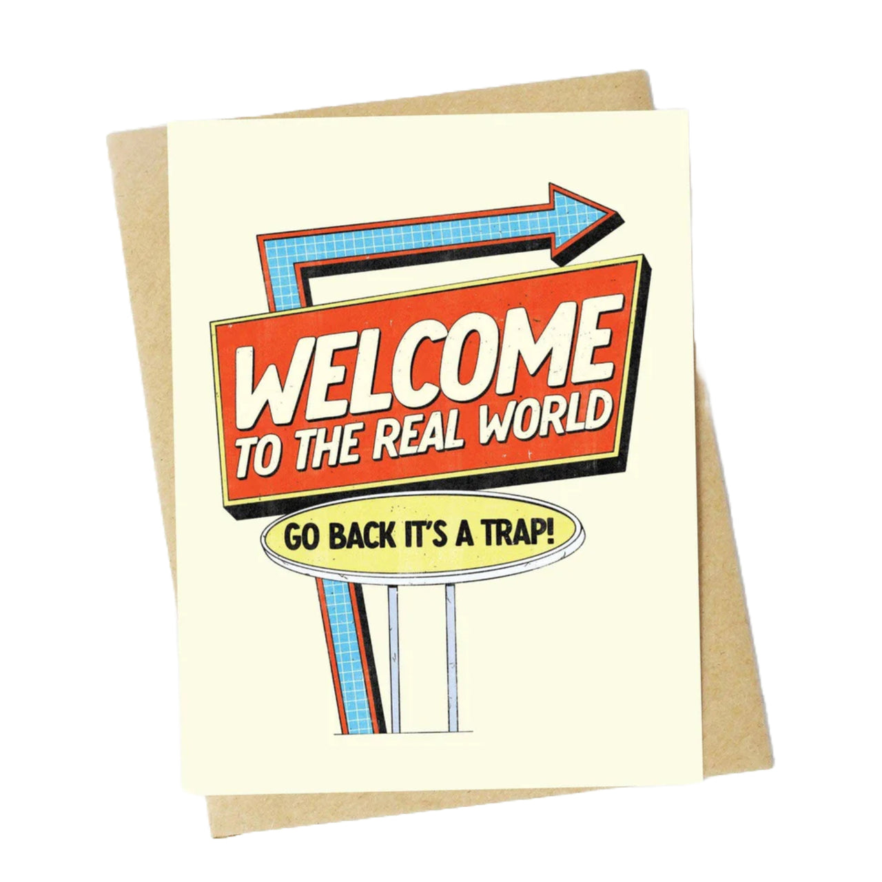 Welcome To The Real World Card