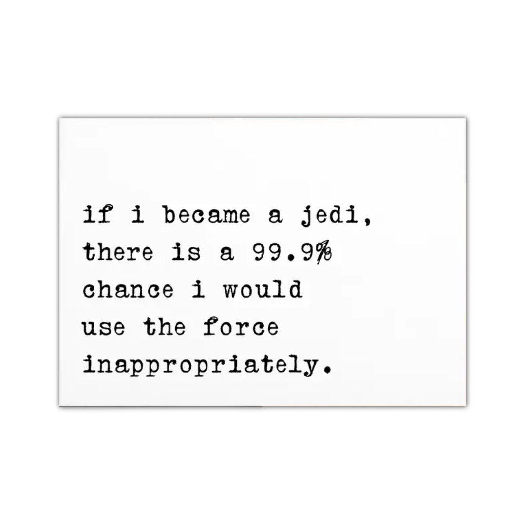 I'd Use The Force Card