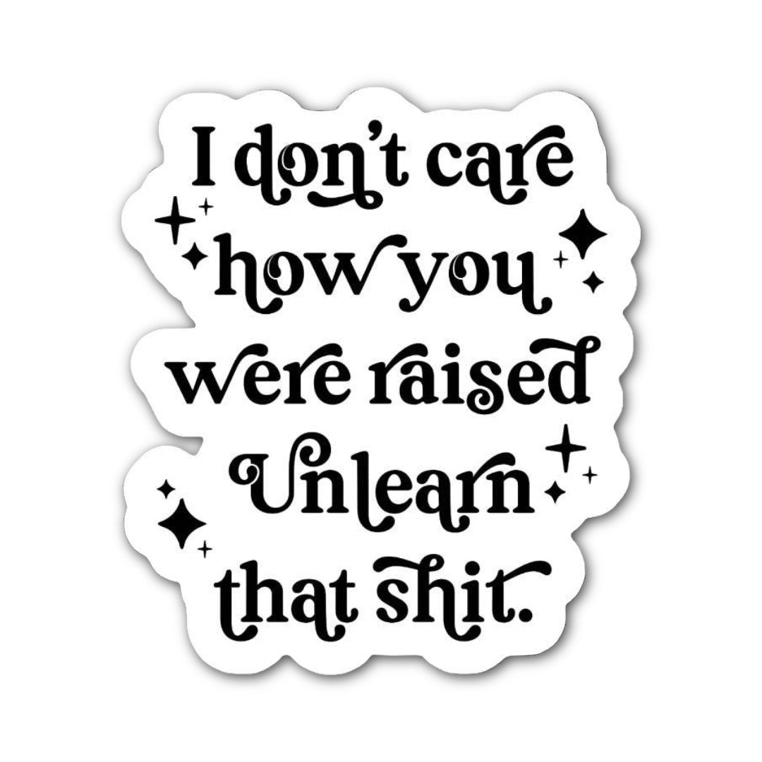 Unlearn That Sticker