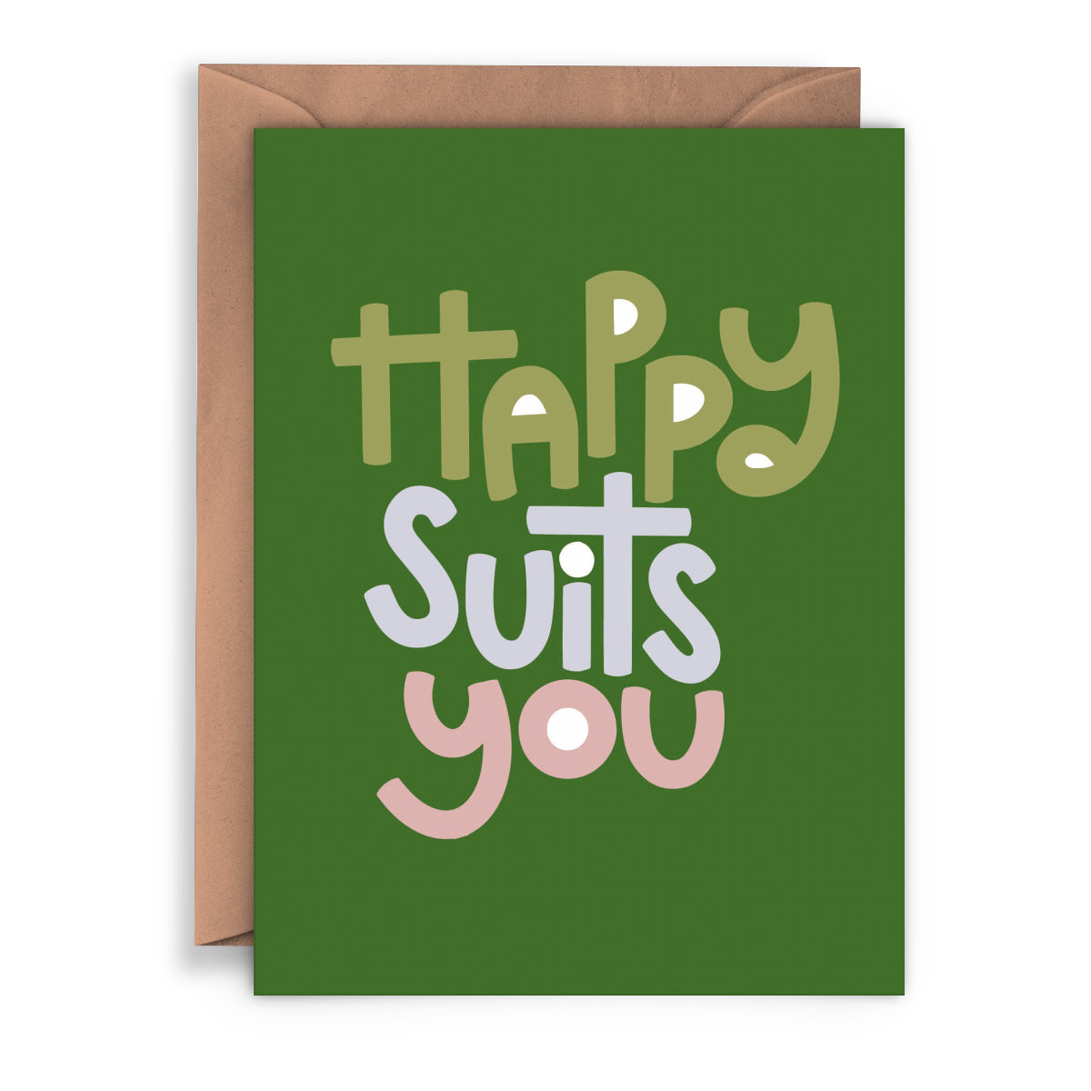 Happy Suits You Card