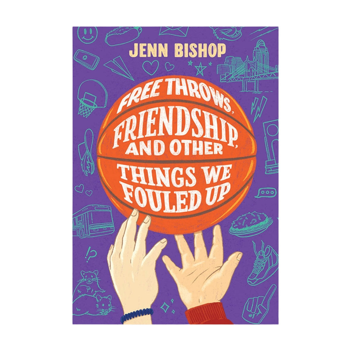 Free Throws, Friendship, and Other Things We Fouled Up