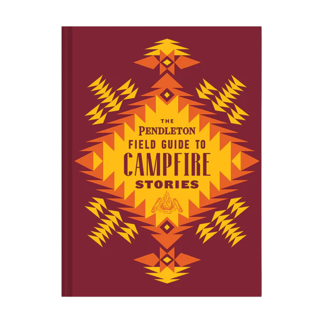 The Pendleton Field Guide To Campfire Stories