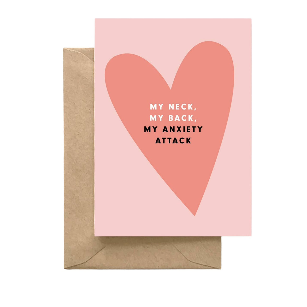 My Neck, My Back, My Anxiety Attack Card
