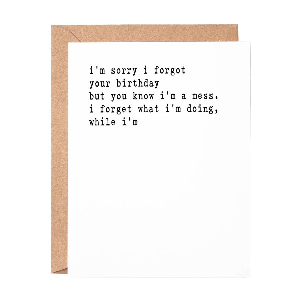 I'm a Mess Letterpress Belated Birthday Card