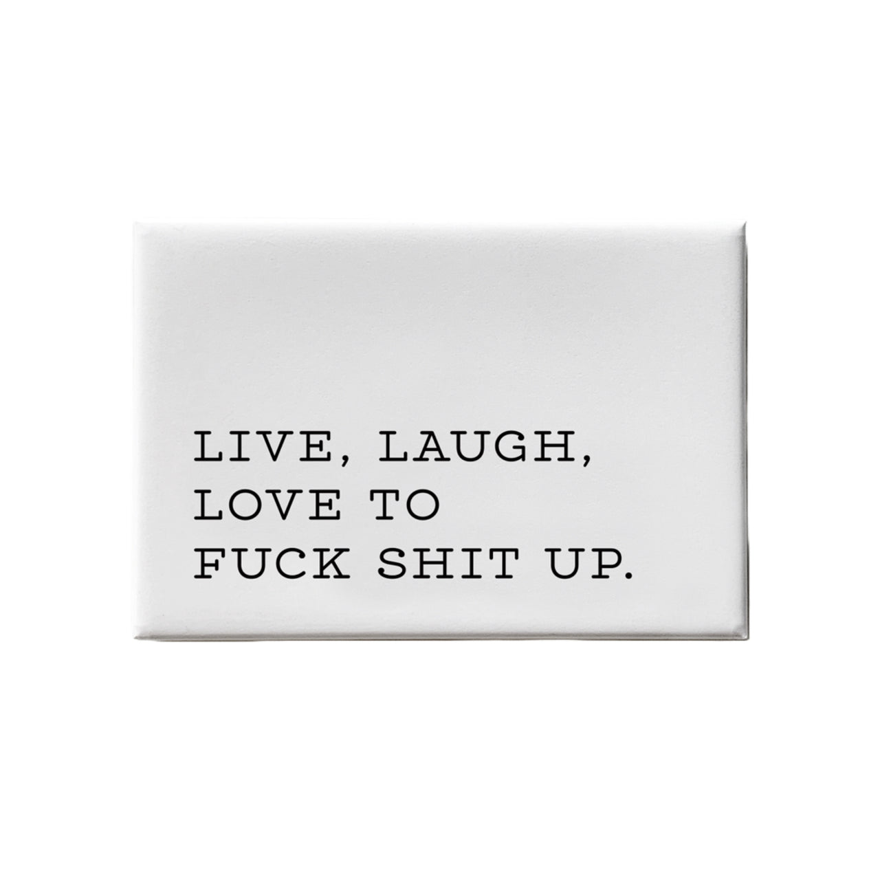 Live Laugh Love Magnet