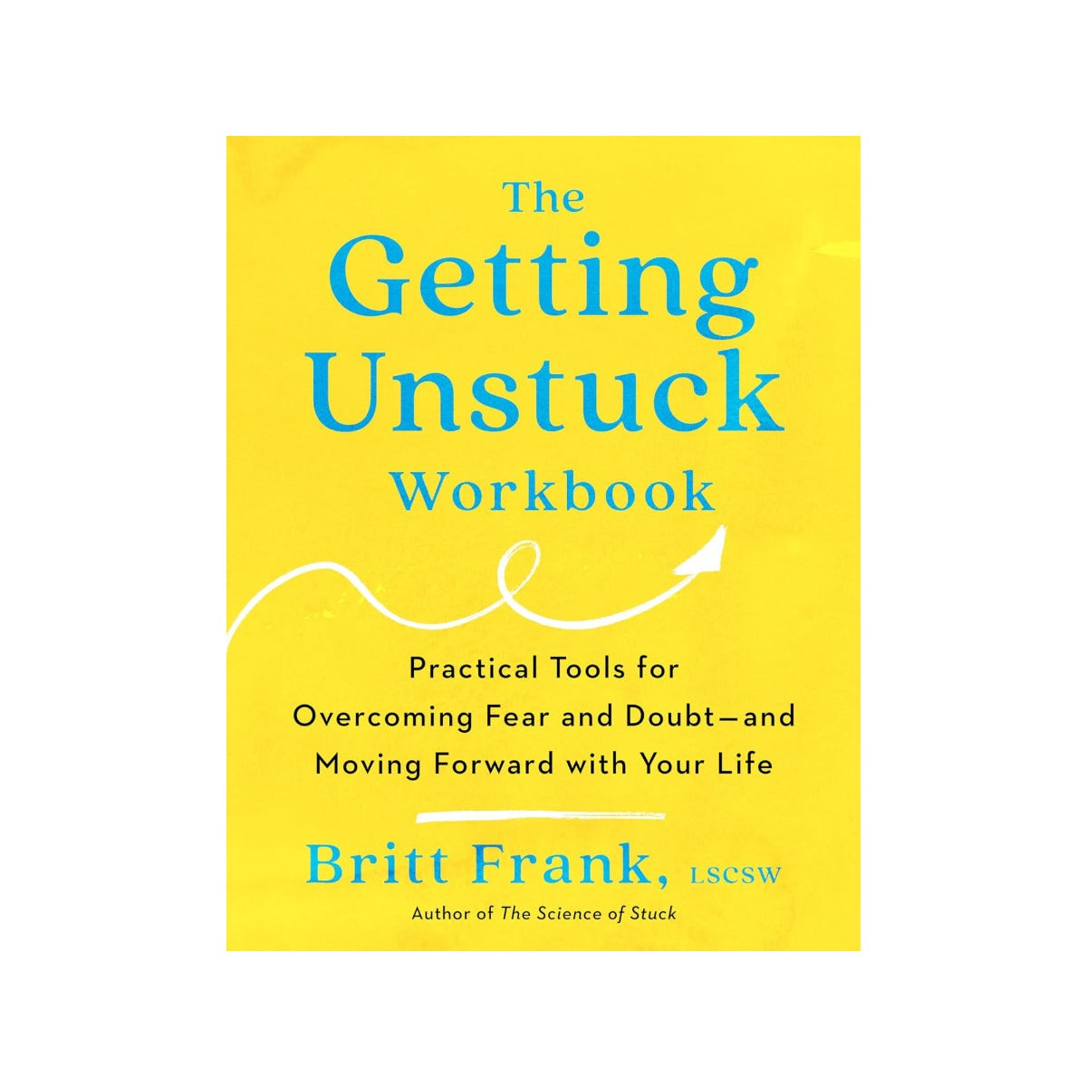 The Getting Unstuck Workbook