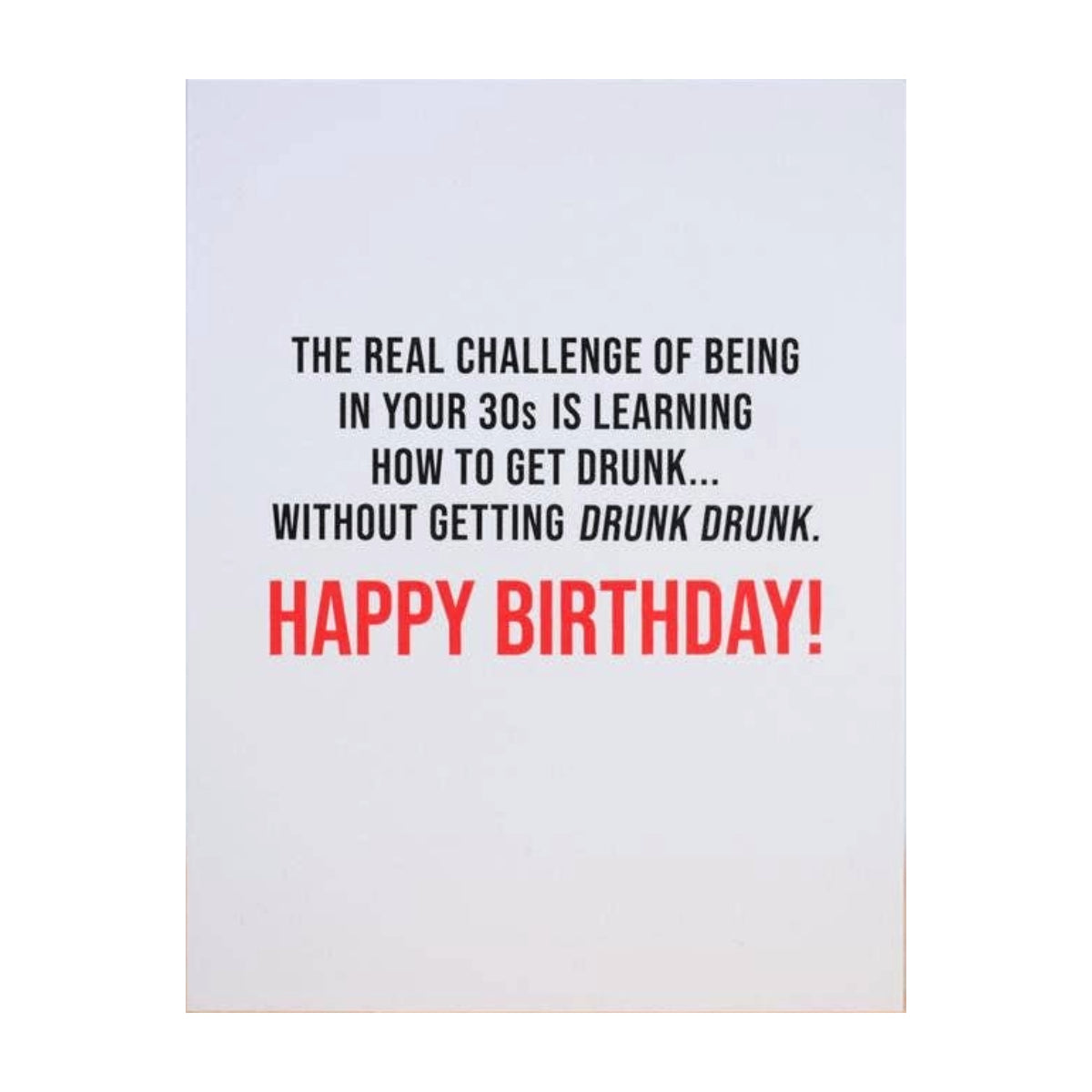 Drunk In Your 30's Card