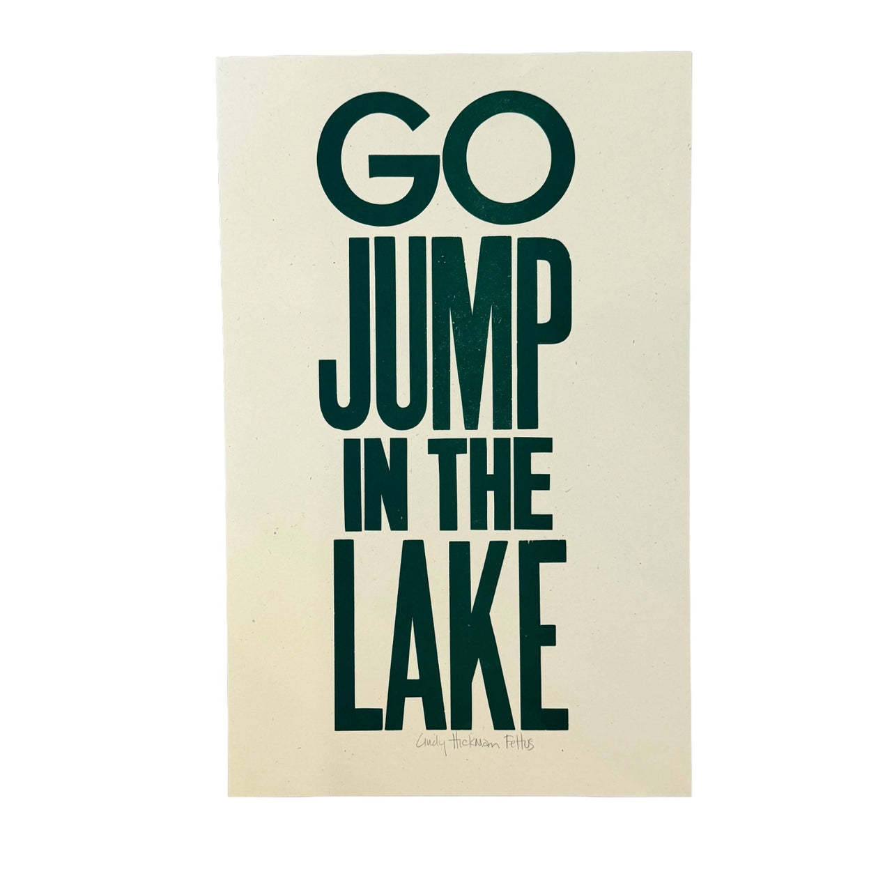 Go Jump in the Lake Print