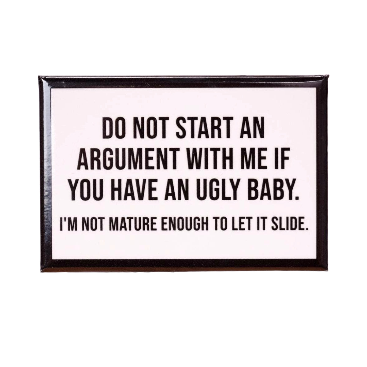 Ugly Baby Magnet