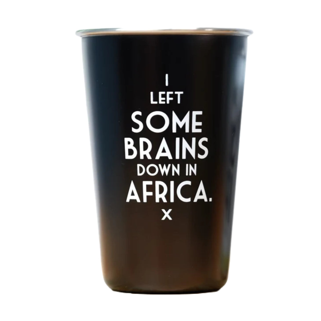 I Left Some Brains Down in Africa Pint Glass