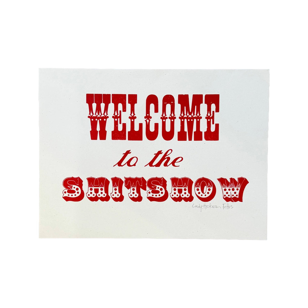 Welcome to the Shitshow Print