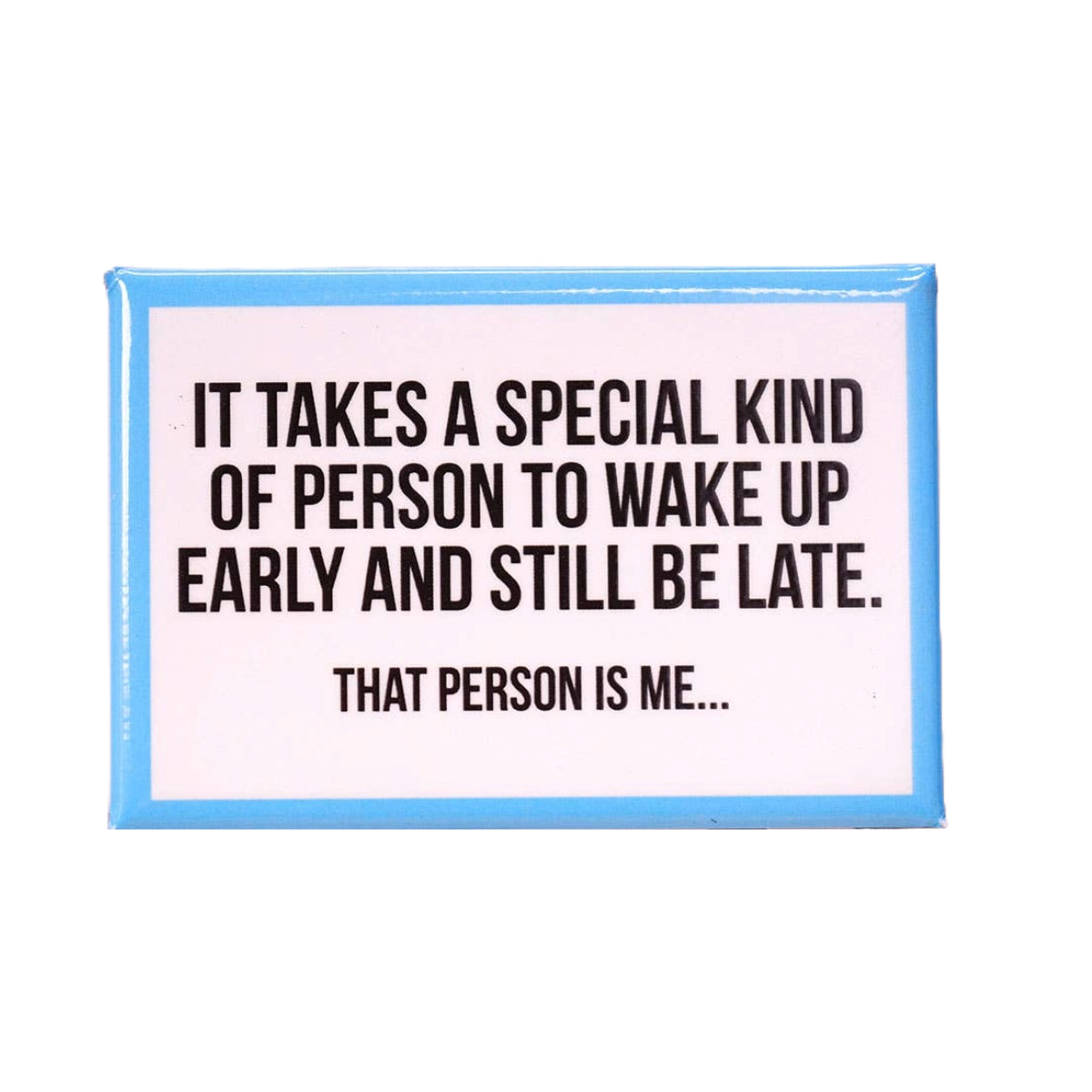That Person Is Me Magnet