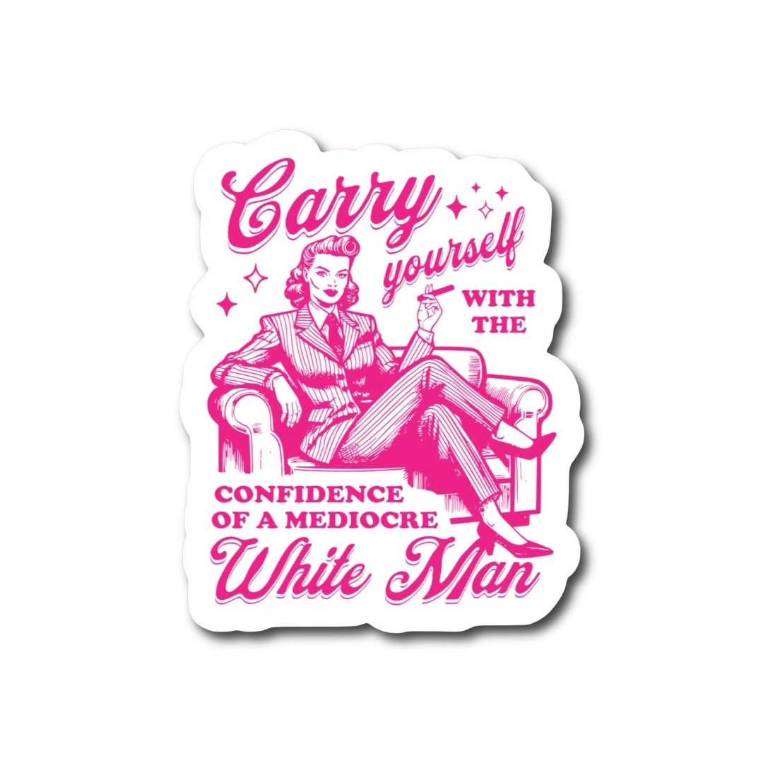 Feminist Mediocre White Man Sticker
