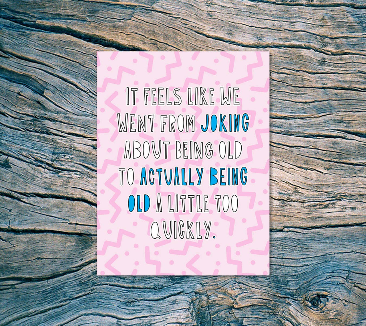 Joking About Being Old Card