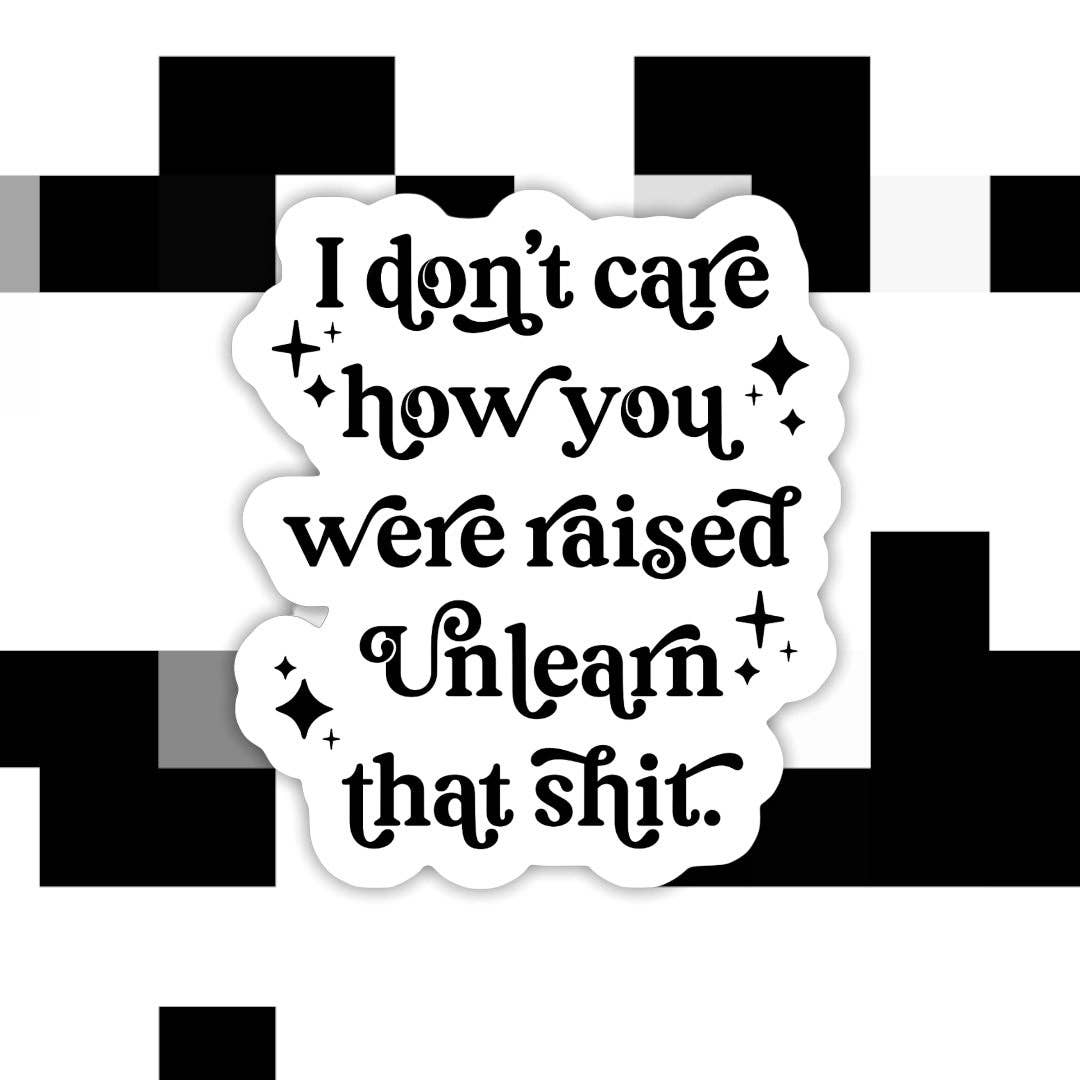 Unlearn That Sticker