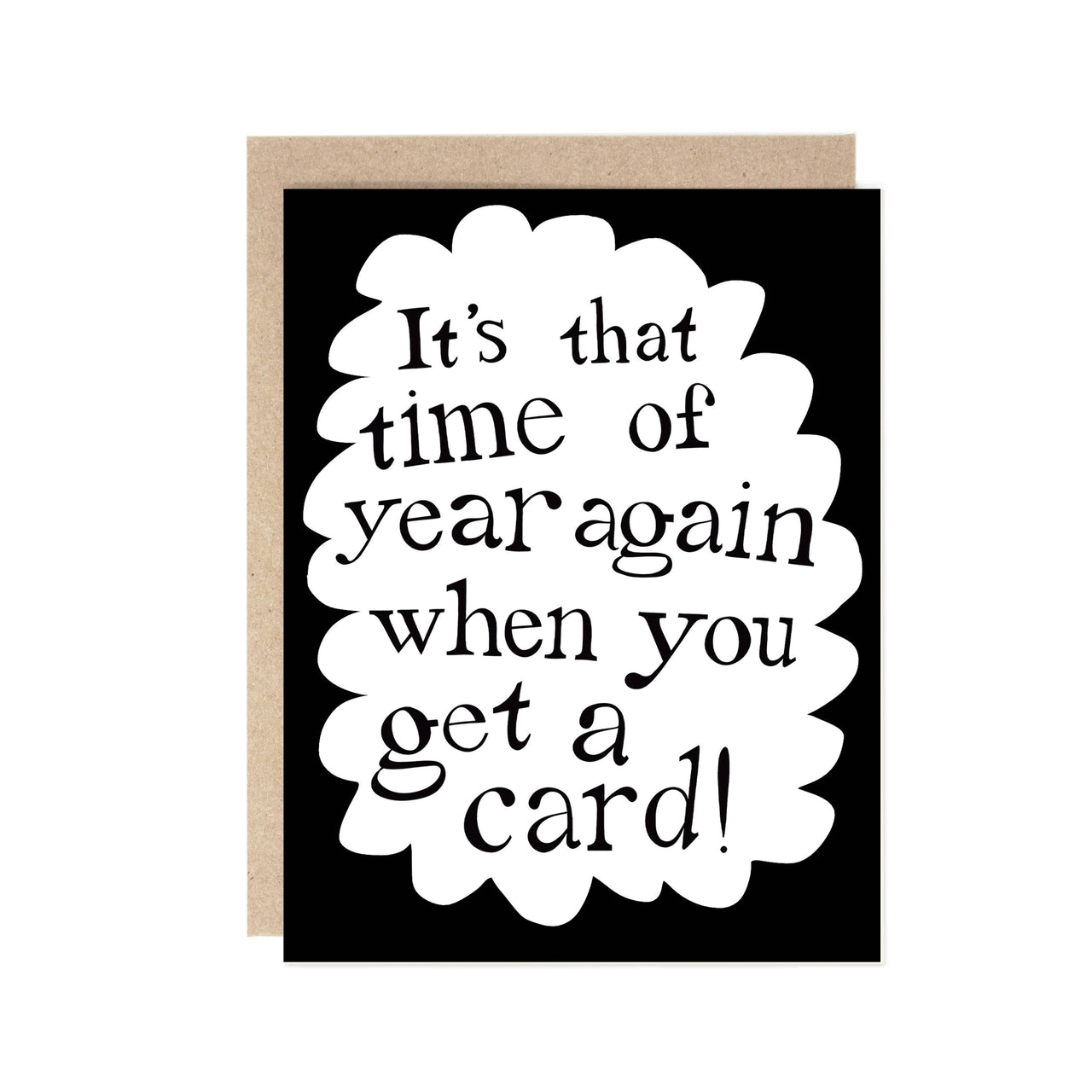 I Guess It's That Time Of Year Card