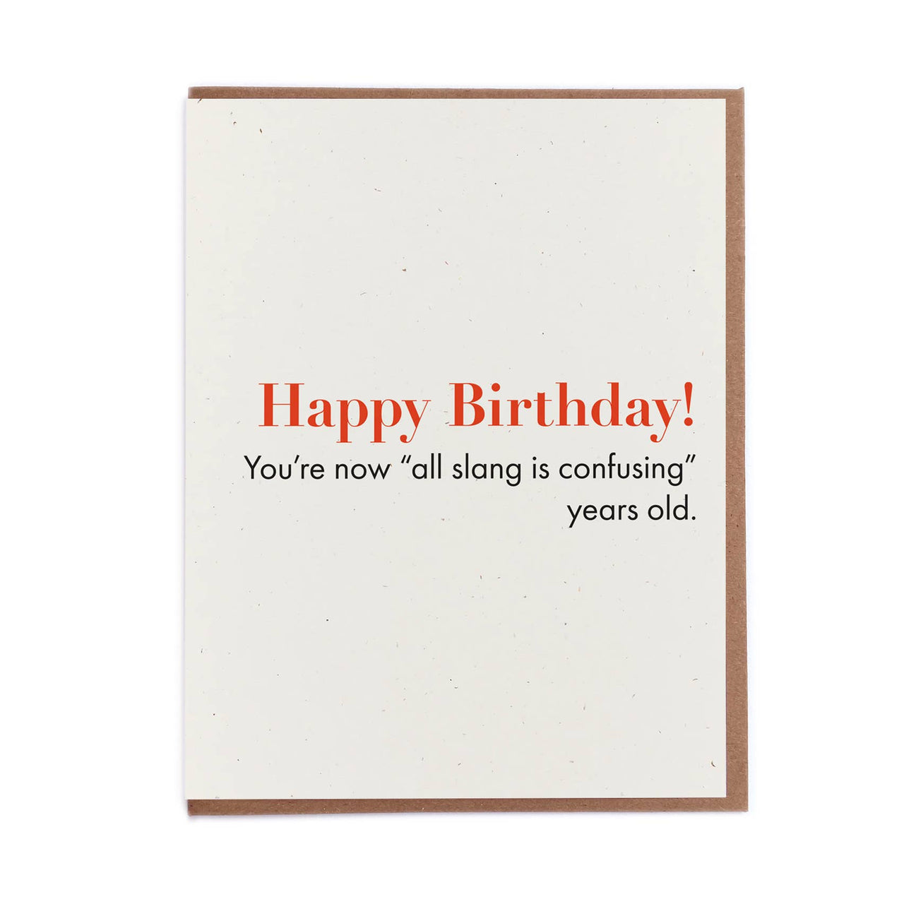 Slang Birthday Greeting Card