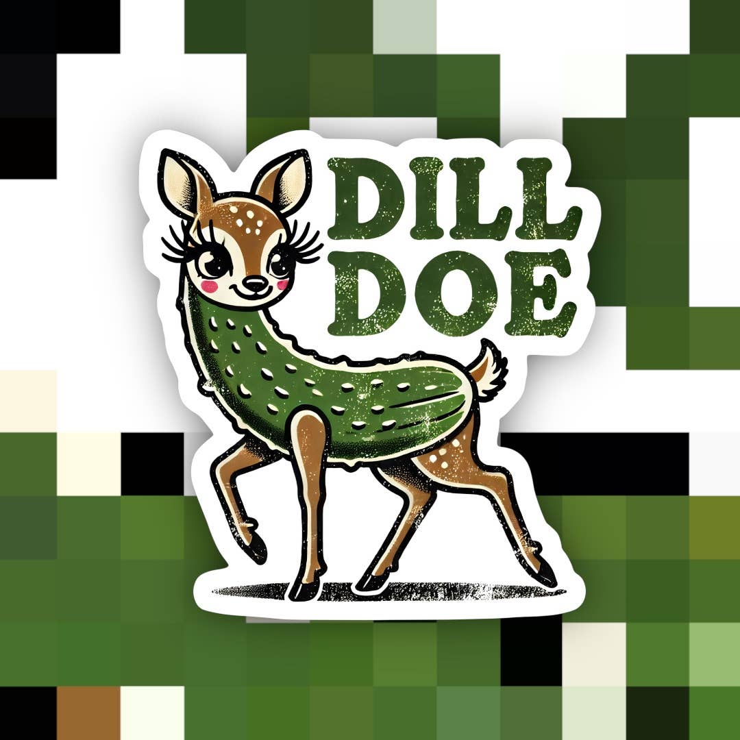 Dill Doe Pickle Sticker