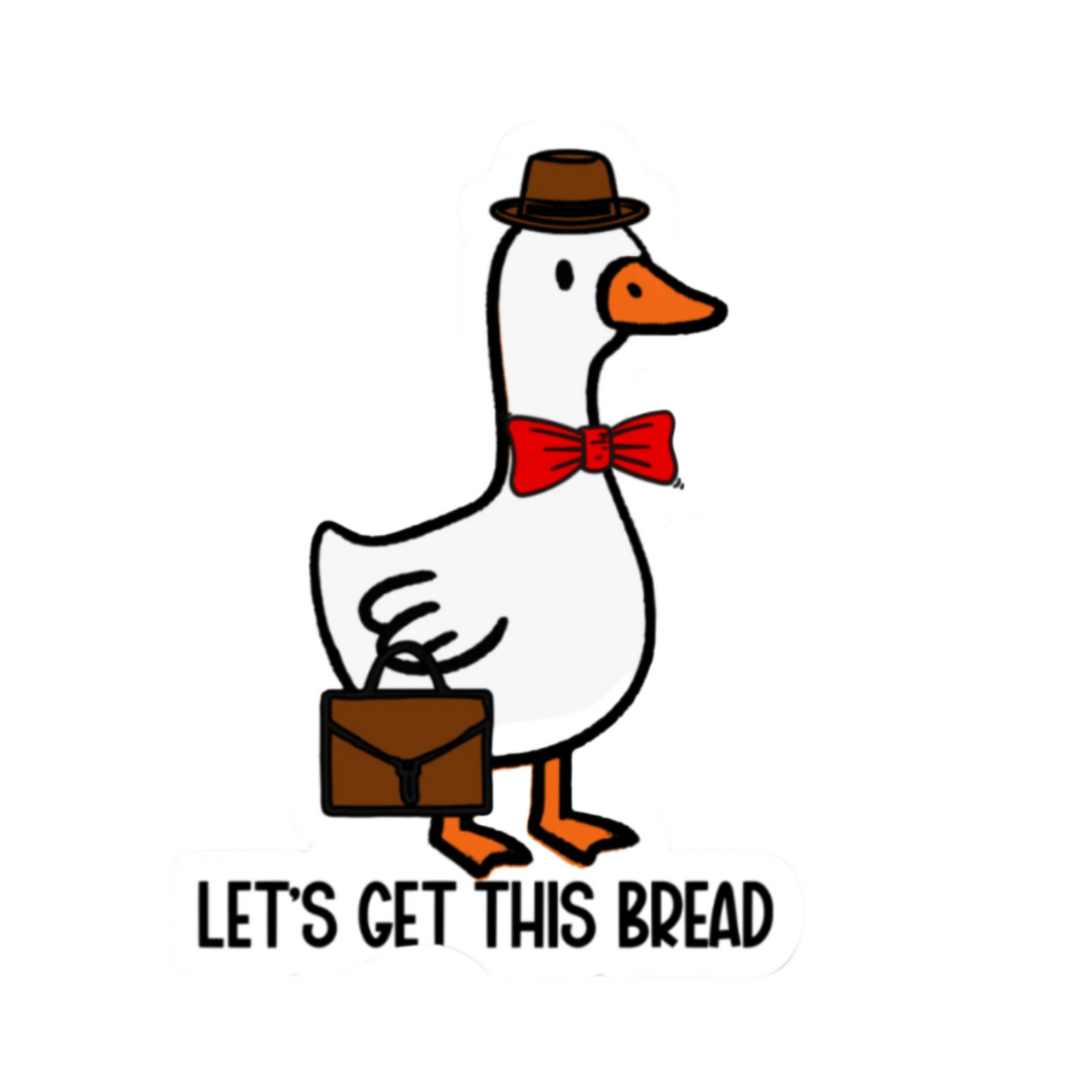 Let's Get This Bread Sticker