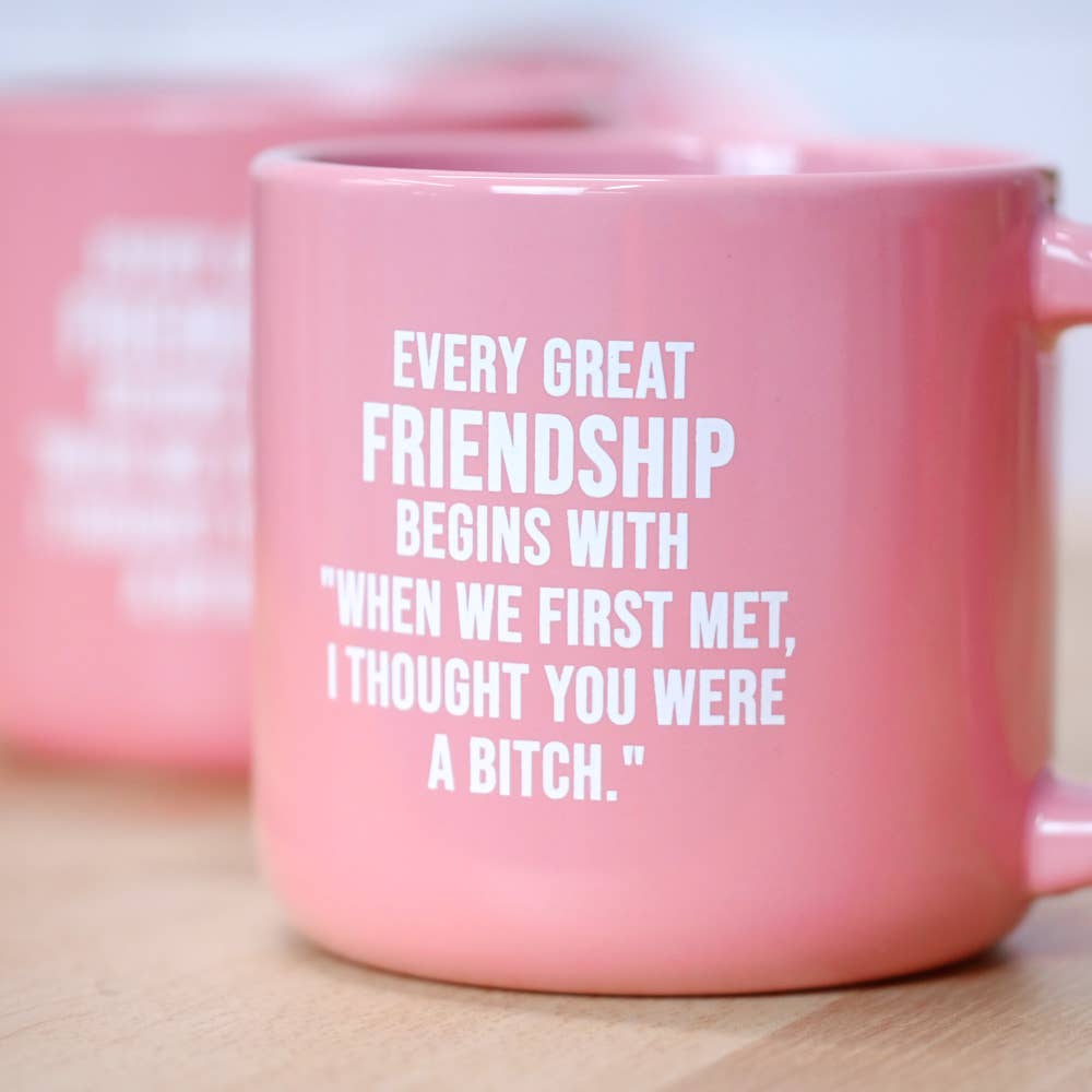 Every Great Friendship Coffee Mug