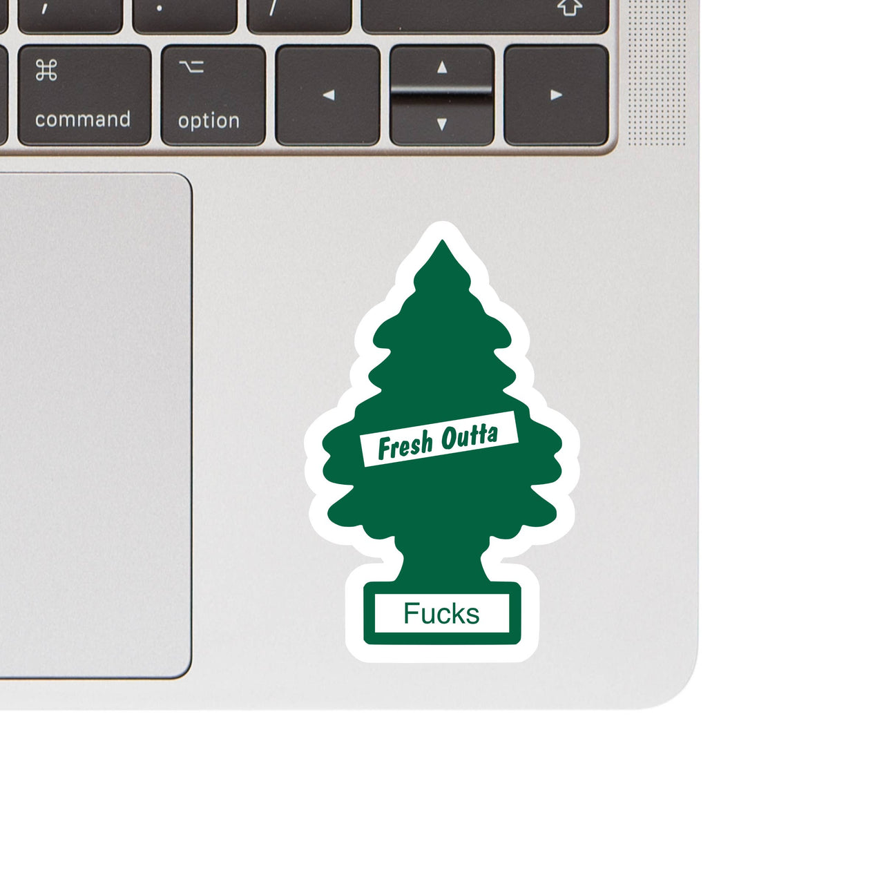 Fresh Outta Fucks Tree Sticker