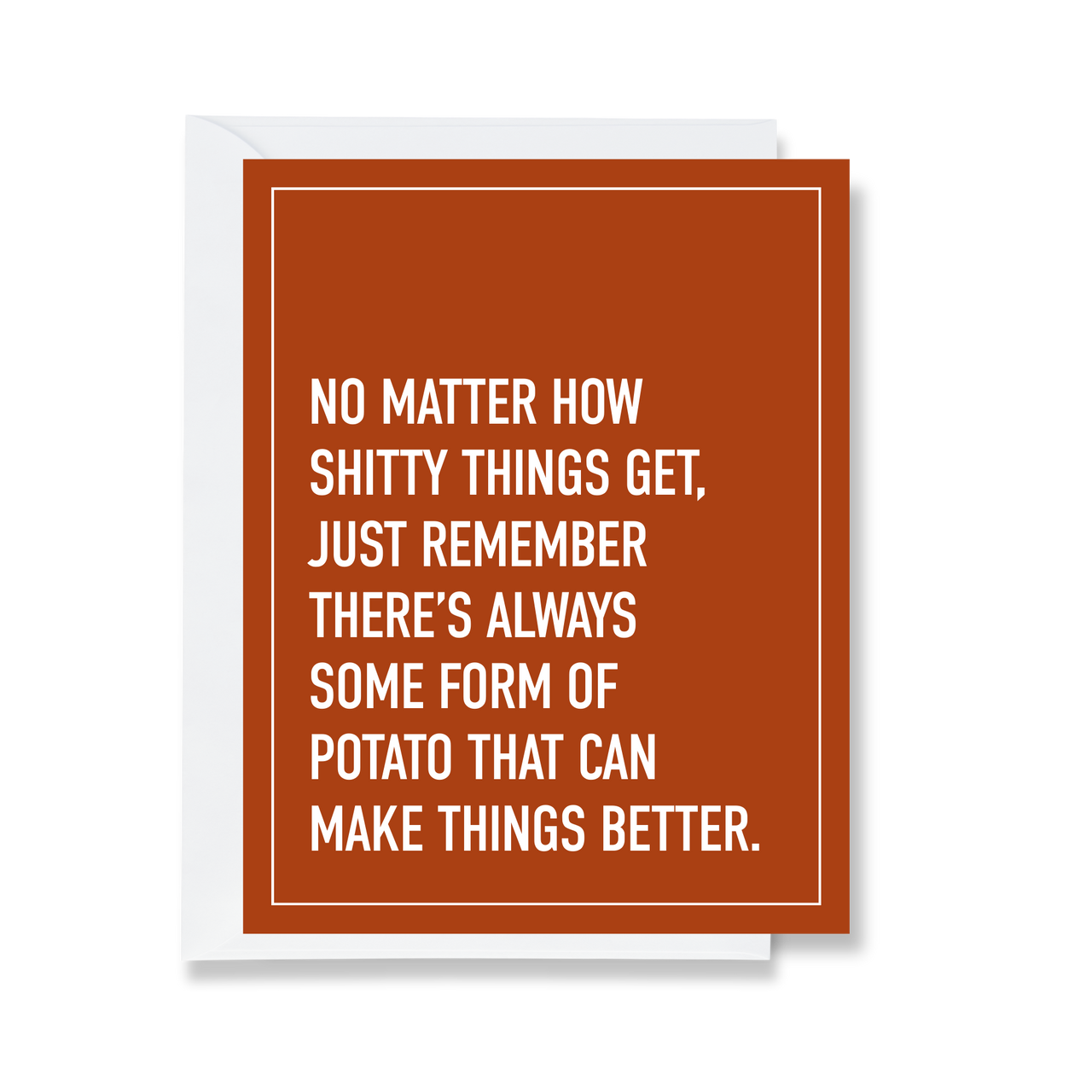 Potatoes Can Make Things Better Card