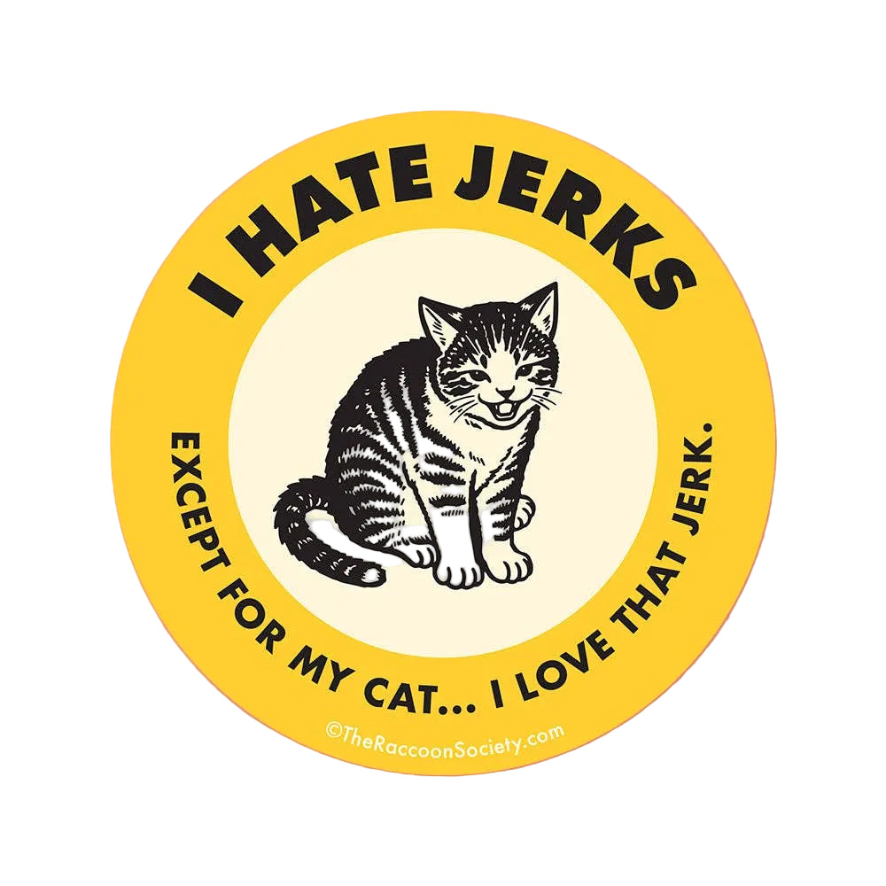 I Hate Jerks Sticker