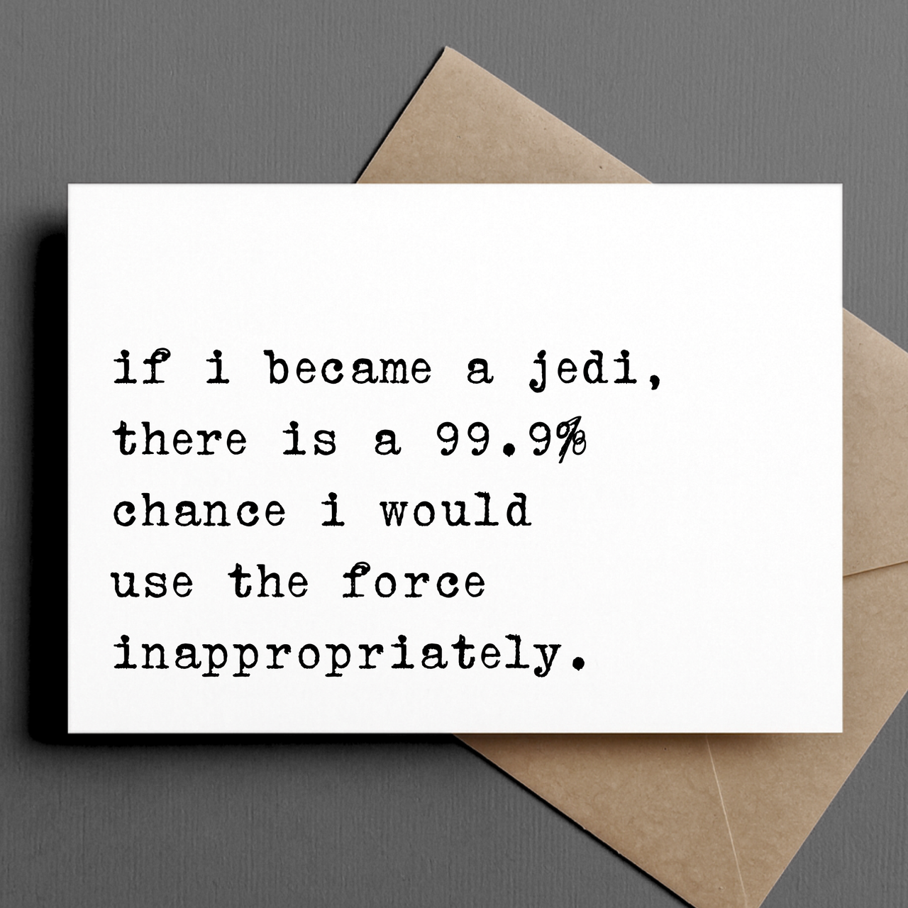 I'd Use The Force Card