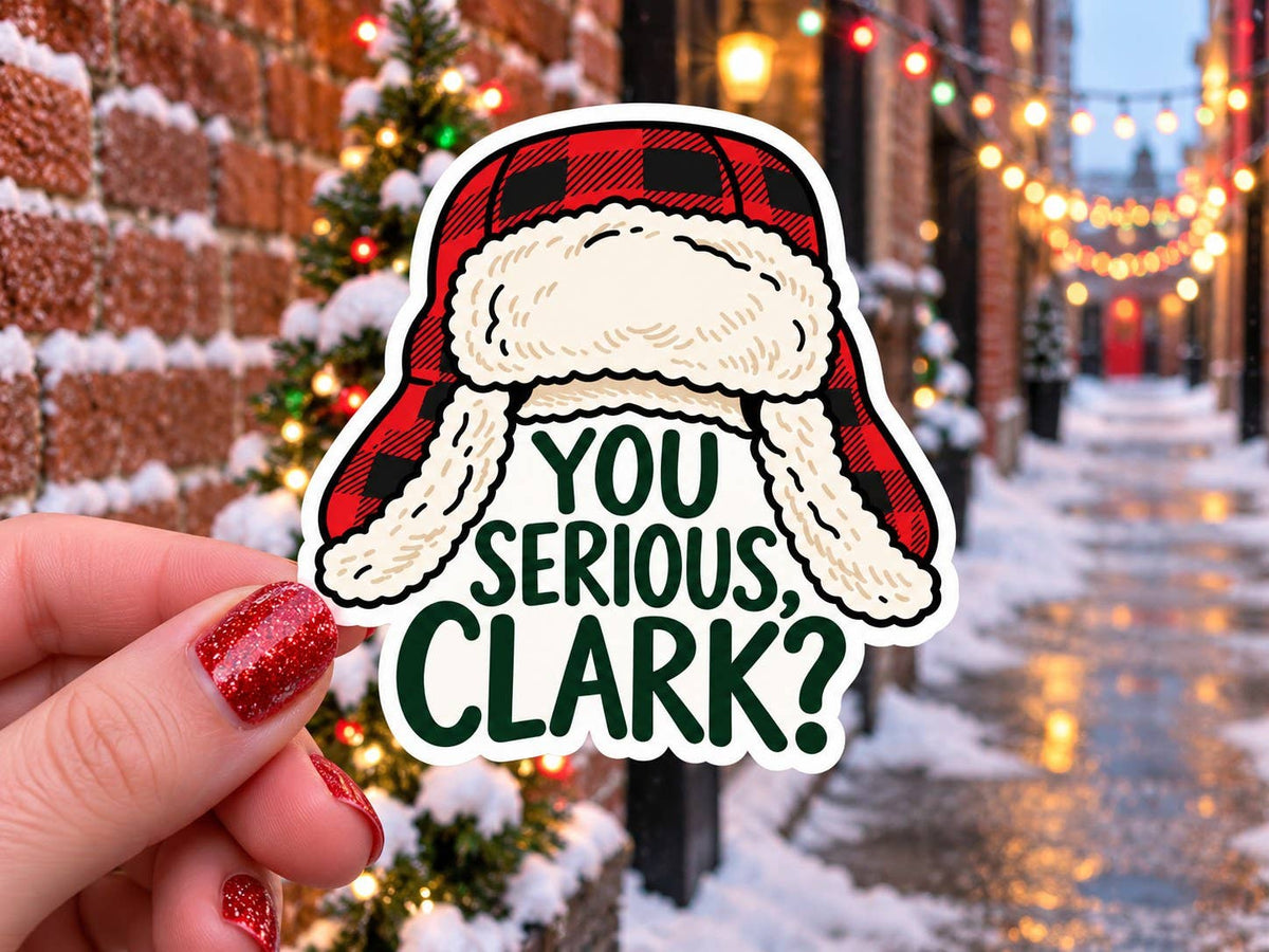You Serious, Clark? Sticker