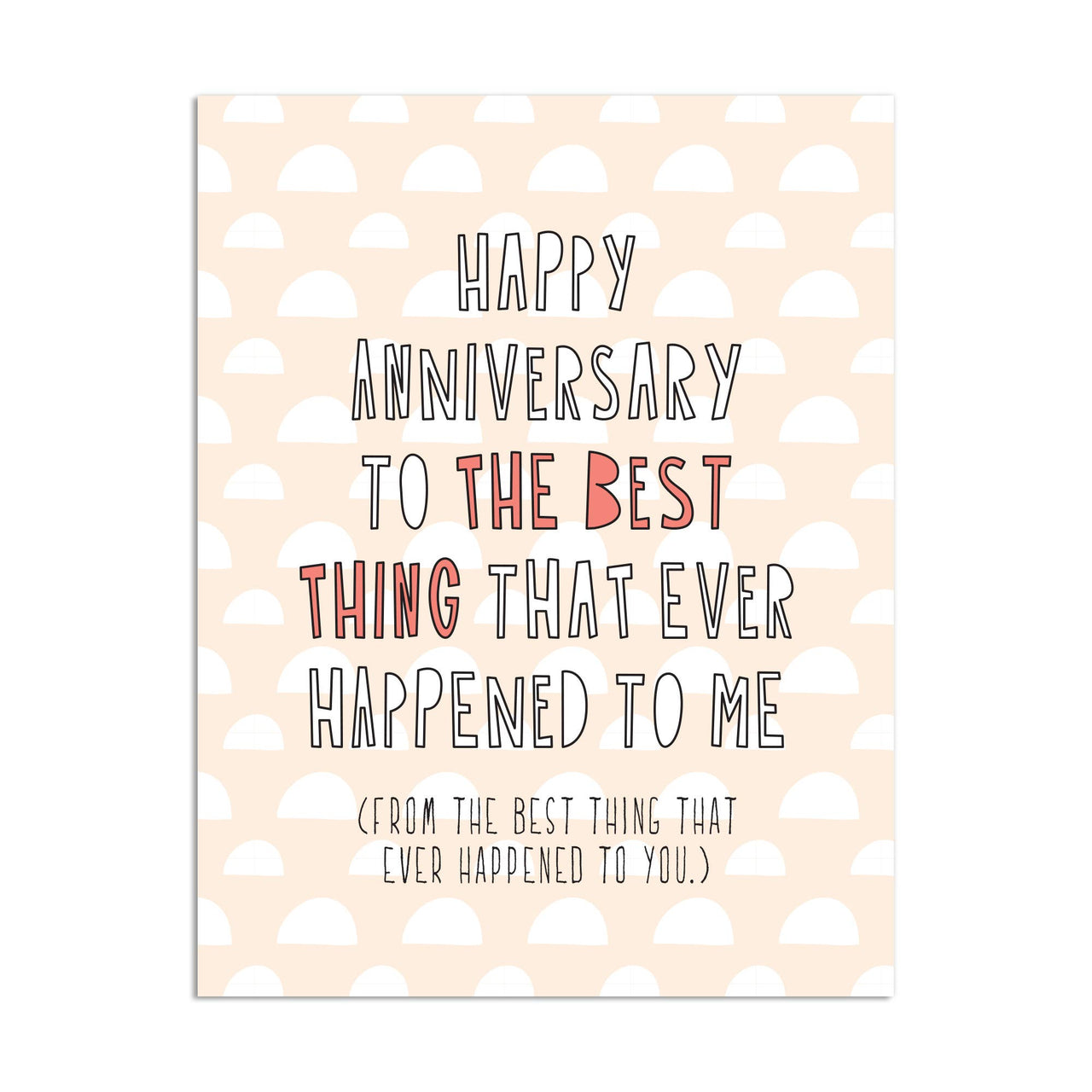 Best Thing Anniversary Card