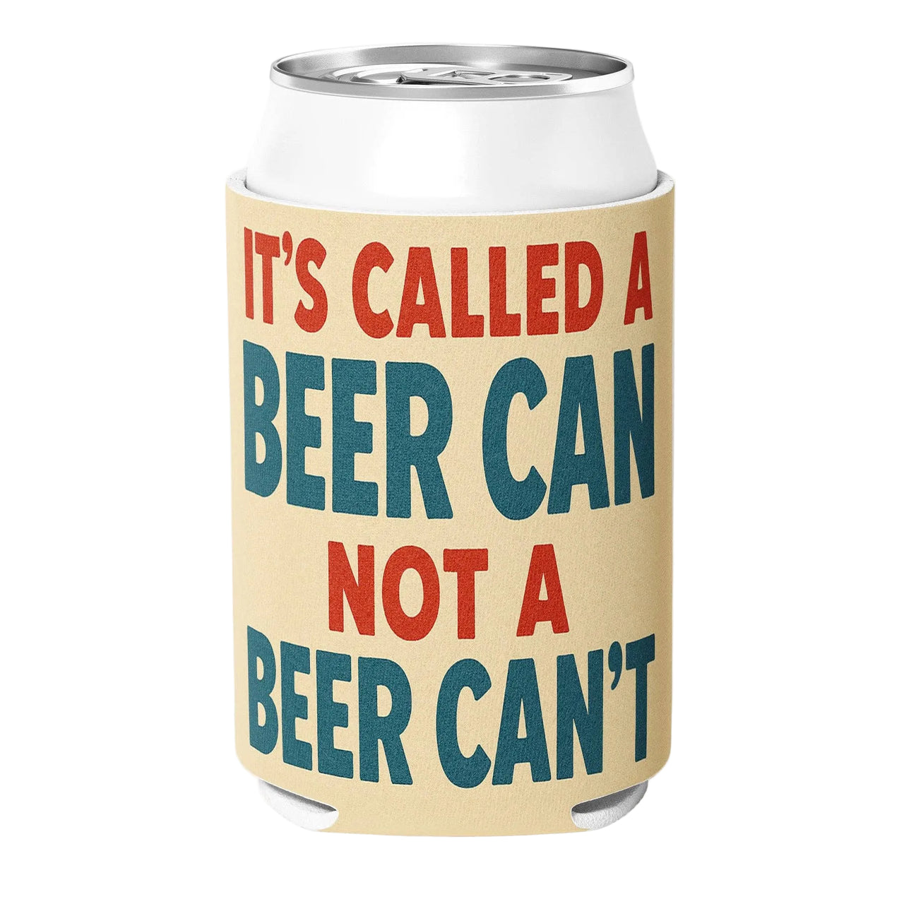 Not a Beer Can't Can Cooler