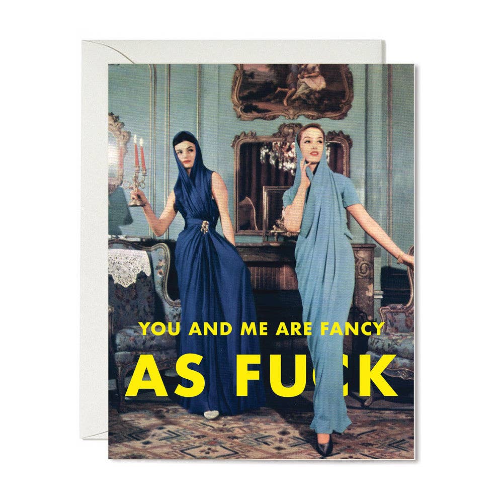 Fancy As F*ck Card