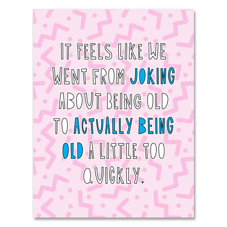 Joking About Being Old Card