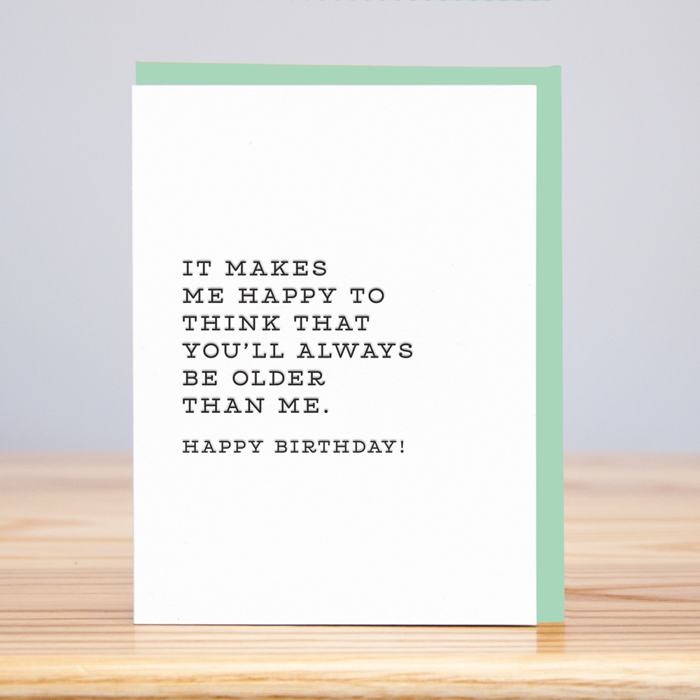 Always Older Birthday Letterpress Card