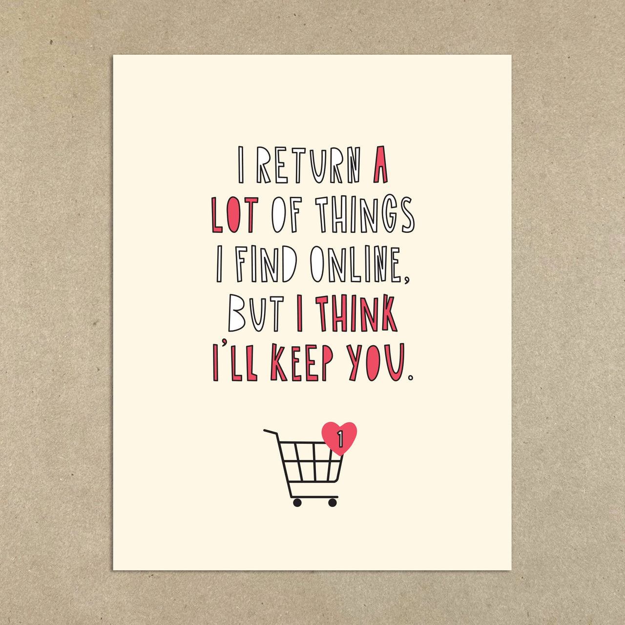 Think I'll Keep You Card