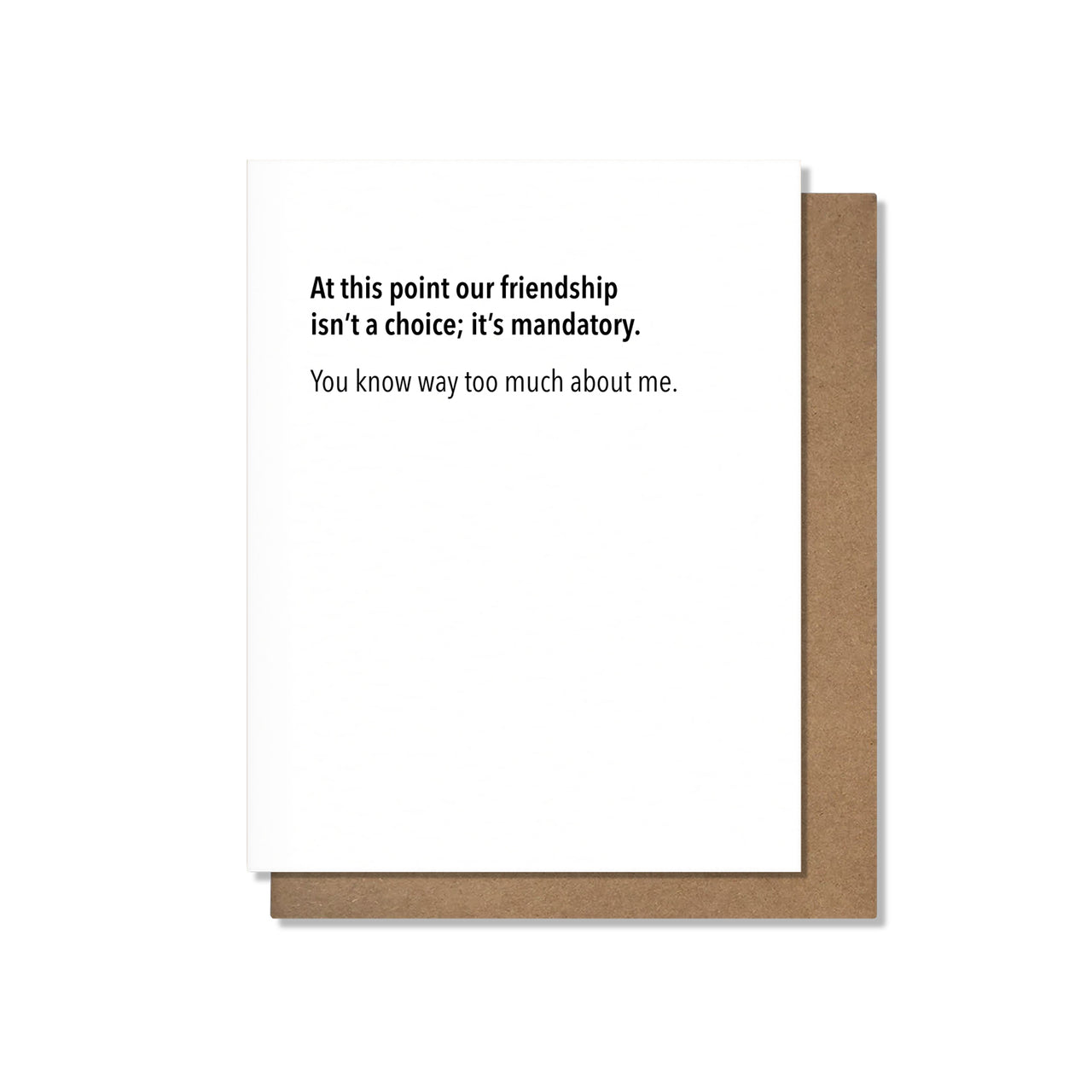 Mandatory Friendship Card