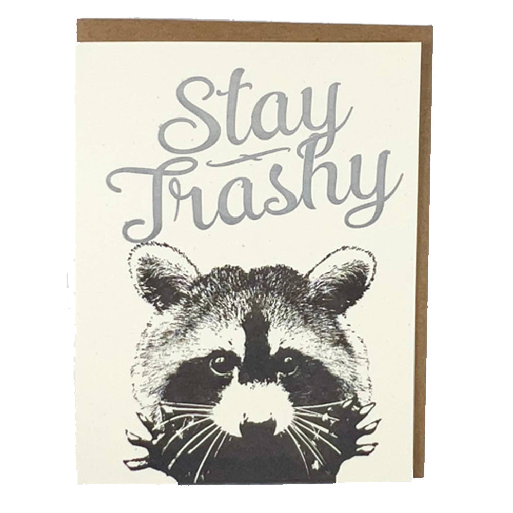 Stay Trashy Card
