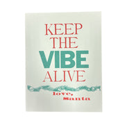 Keep the Vibe Print - Domestic Domestic