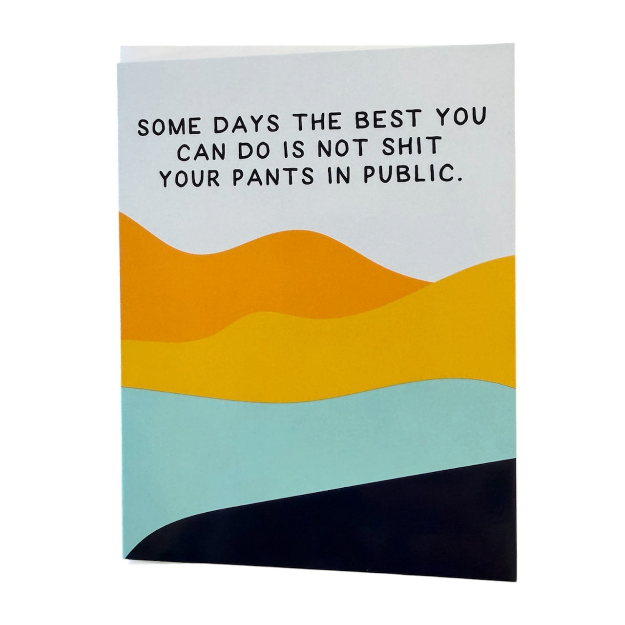 Shit Pants in Public Greeting Card