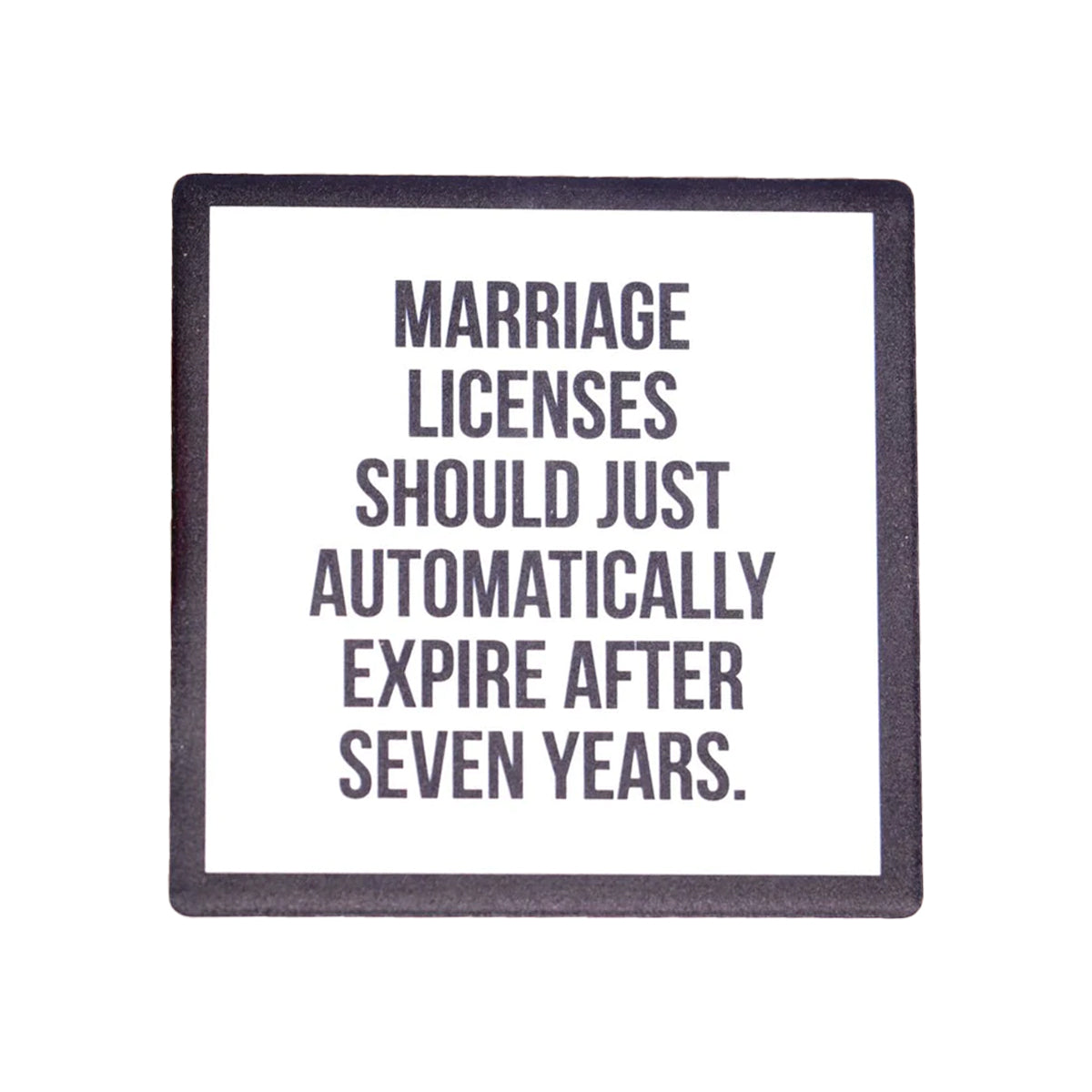 Marriage Licenses Coaster