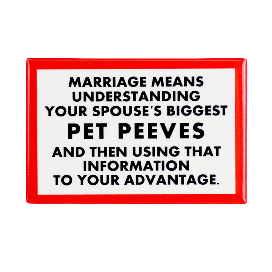 Marriage Pet Peeve Magnet